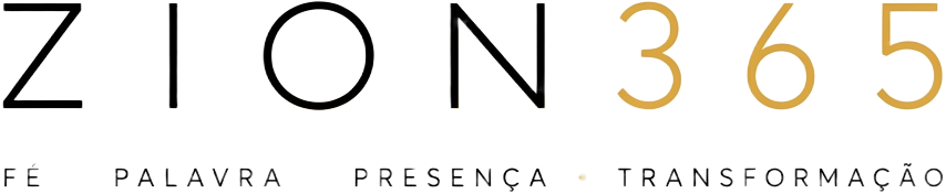 Zion365 — Fé • Palavra • Presença • Transformação